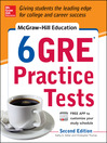 Cover image for McGraw-Hill Education 6 GRE Practice Tests